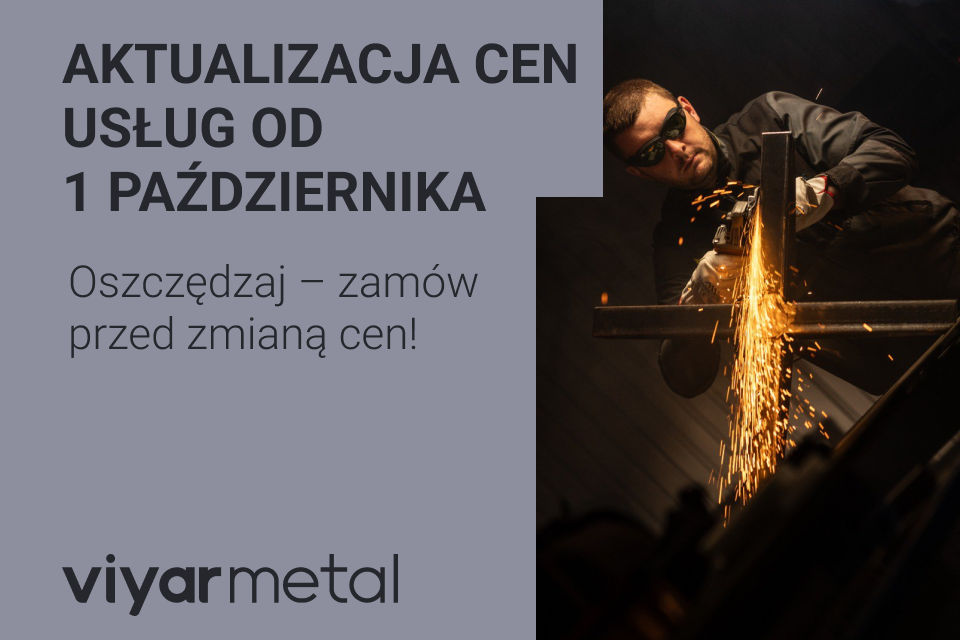 Aktualizacja cen usług ViyarMetal od 1 października