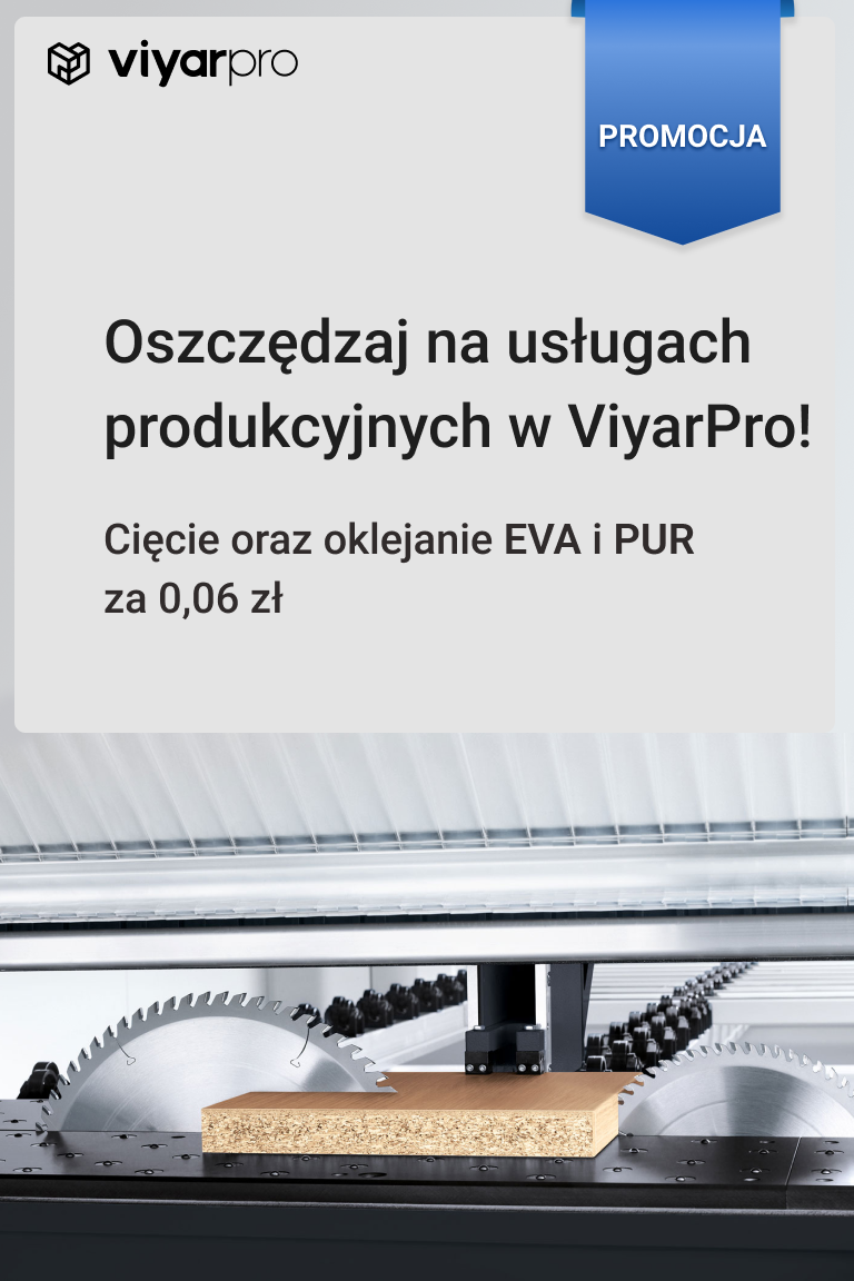 Zamów cięcie i okleinowanie przez ViyarPro na korzystnych warunkach - Strona główna