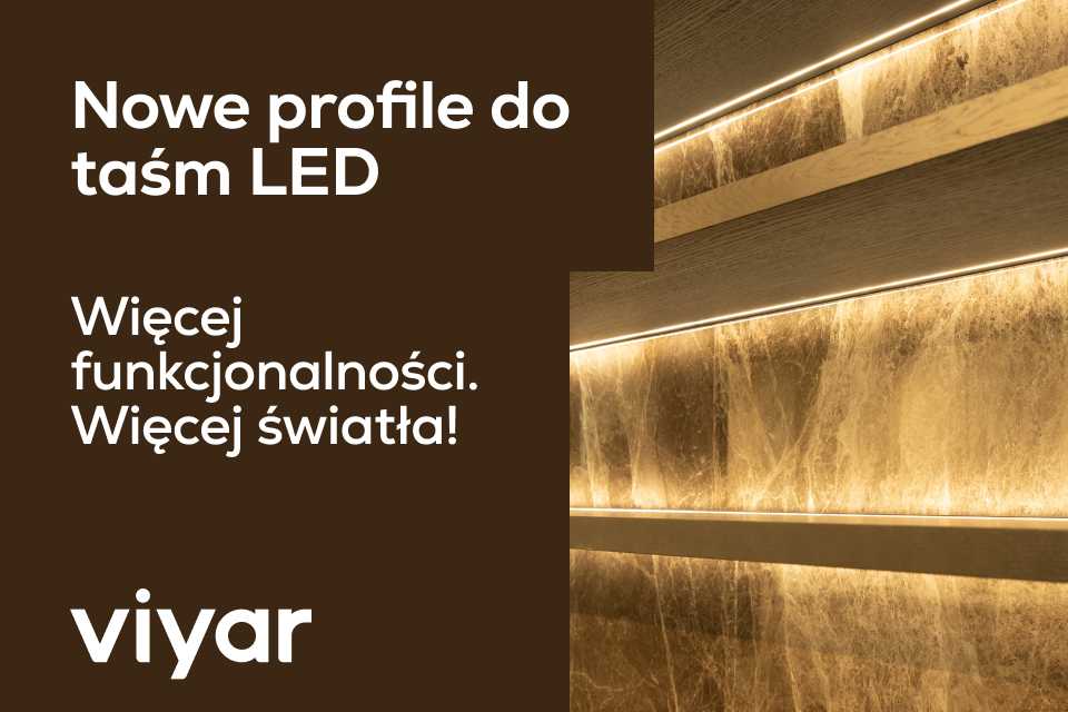 Nowe funkcjonalne profile do taśm LED