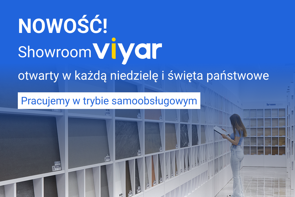 Nowość! Showroom VIYAR otwarty w każdą niedzielę i święta państwowe