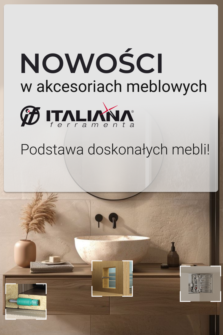 Nowości w akcesoriach meblowych Italiana Ferramenta – podstawa doskonałych mebli! - Strona główna