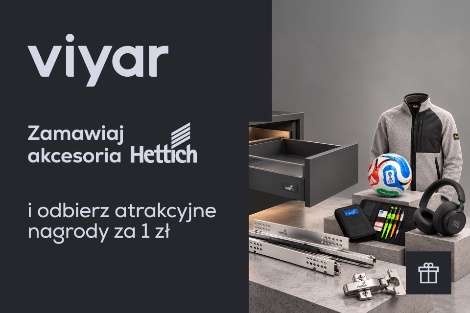 Większe zamówienie, lepszy prezent! Akcja promocyjna Hettich
