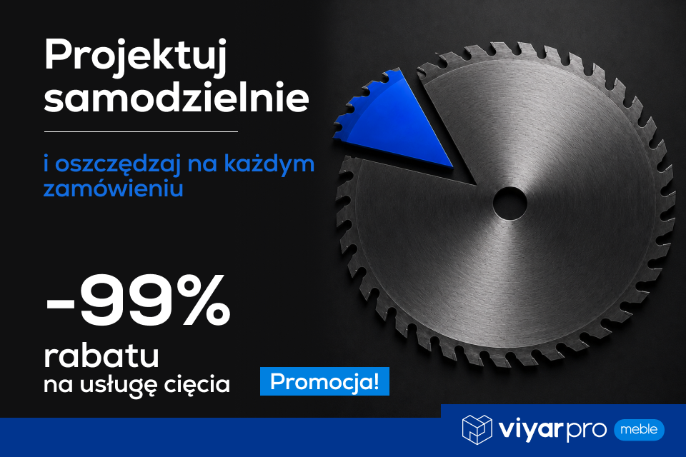 Twórz projekty w ViyarPro Meble i płać tylko 1% za usługę cięcia | Wiadomości VIYAR