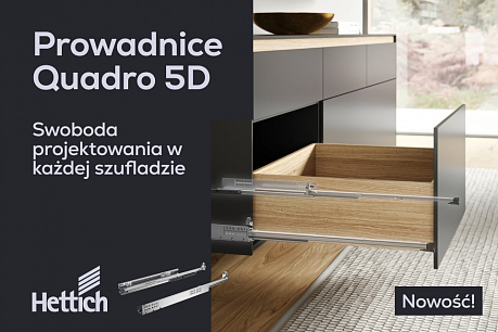 Prowadnice ukrytego montażu Quadro 5D od Hettich