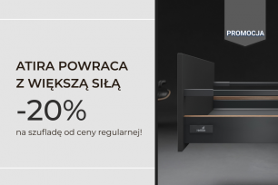 Atira powraca z większą siłą – nowoczesne szuflady w specjalnej promocji | Aktualne promocje