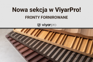 Nowa sekcja w ViyarPro – Fronty fornirowane