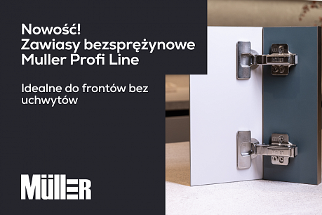 Rozszerzenie bestsellerowej linii: zawiasy bezsprężynowe Muller Profi Line | Popularne aktualności