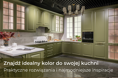 Jaki kolor kuchni wybrać? Najbardziej praktyczne kolory i modne połączenia