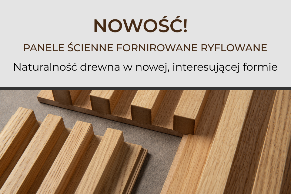 Poszerzamy naszą ofertę wyrobów fornirowanych o panele ścienne ryflowane