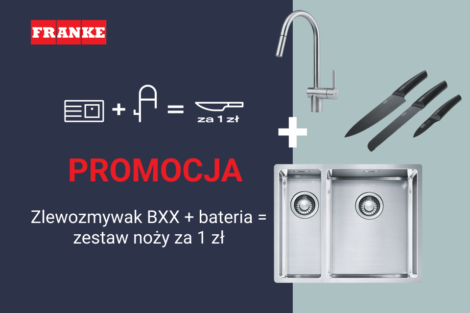  Zlewozmywak BXX + bateria Franke = zestaw noży za 1 zł!