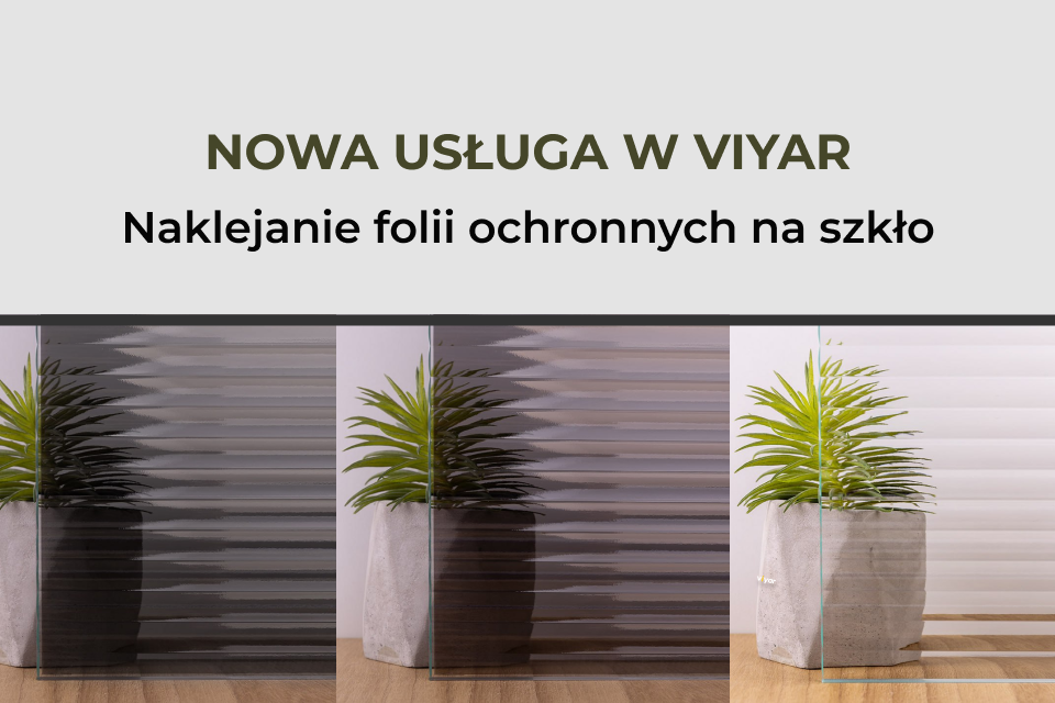 Nowa usługa w VIYAR – naklejanie folii ochronnych na szkło