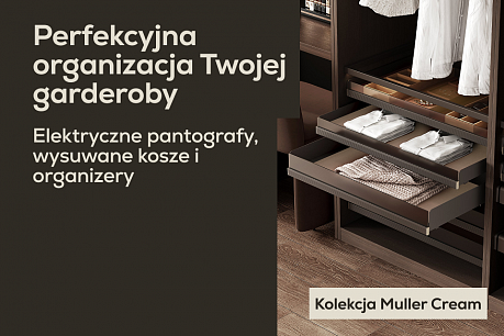 Nowa kolekcja wyposażenia garderób Cream od Muller