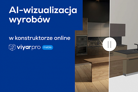 AI-wizualizacja wyrobów w ViyarPro Meble – zobacz swoje projekty w nowym świetle | Popularne aktualności